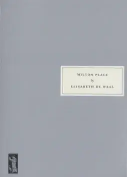 Milton Place, Paperback/Elisabeth De Waal