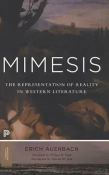 Mimesis: The Representation of Reality in Western Literature, Paperback/Erich Auerbach