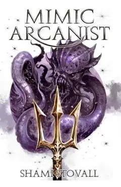 Mimic Arcanist - Shami Stovall