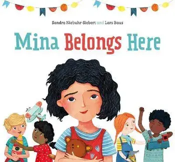 Mina Belongs Here, Hardback/Sandra Niebuhr-Siebert