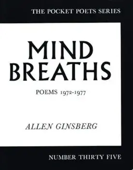 Mind Breaths: Poems 1972-1977, Paperback/Allen Ginsberg