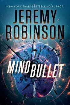 Mind Bullet, Paperback/Jeremy Robinson