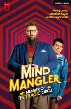 Mind Mangler: Member of the Tragic Circle, Paperback/Jonathan Sayer