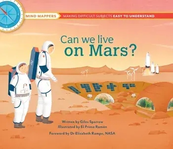 Mind Mappers: Can We Live On Mars?, Paperback/Giles Sparrow