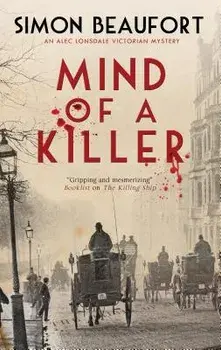 Mind of a Killer: A Victorian Mystery, Hardcover/Simon Beaufort