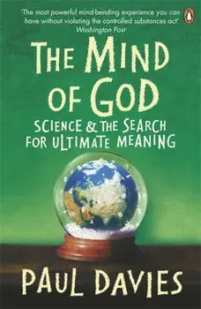 Mind of God. Science and the Search for Ultimate Meaning, Paperback/Paul Davies