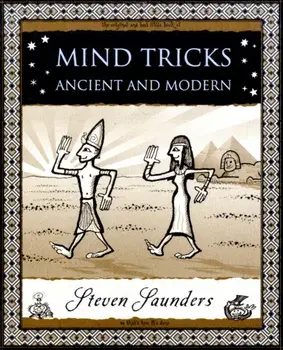 Mind Tricks. Ancient and Modern, Paperback/Steven Saunders