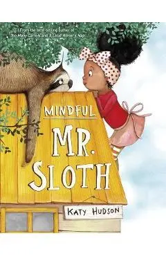 Mindful Mr. Sloth - Katy Hudson