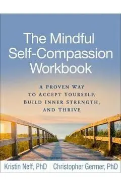 Mindful Self-Compassion Workbook