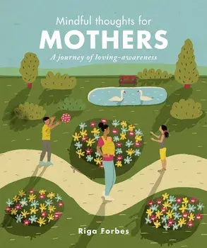 Mindful Thoughts for Mothers/Riga Forbes
