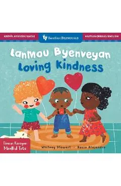 Mindful Tots: Loving Kindness (Bilingual Haitian Creole & English) - Whitney Stewart