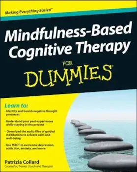Mindfulness-Based Cognitive Therapy for Dummies, Paperback/Patrizia Collard
