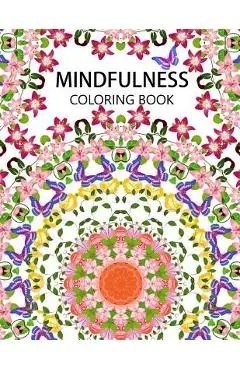 Mindfulness Coloring Book: The best collection of Mandala Coloring book (Anti stress coloring book for adults, coloring pages for adults) - Anti-stress Publisher