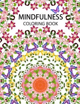 Mindfulness Coloring Book: The Best Collection of Mandala Coloring Book (Anti Stress Coloring Book for Adults, Coloring Pages for Adults), Paperback/Anti-Stress Publisher