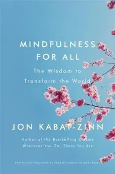 Mindfulness for All/Jon Kabat Zin