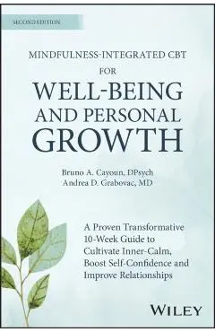 Mindfulness-integrated CBT for Well-being and Personal Growth - Bruno A. (university Of Tasmania Cayoun