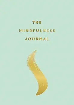 Mindfulness Journal. Tips and Exercises to Help You Find Peace in Every Day, Paperback/Anna Barnes