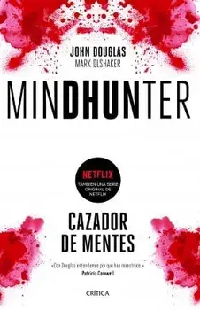Mindhunter: Cazador de Mentes., Paperback/John Douglas Douglas