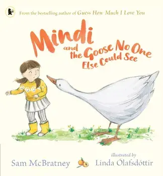 Mindi and the Goose No One Else Could See, Paperback/Sam McBratney