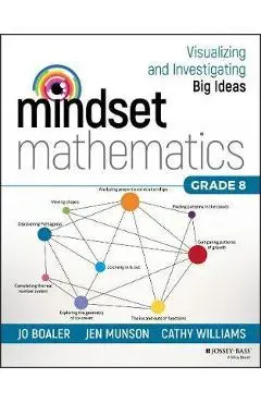 Mindset Mathematics: Visualizing and Investigating Big Ideas - Jo Boaler