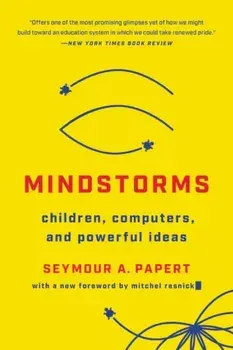 Mindstorms (Revised). Children, Computers, And Powerful Ideas, Paperback/Seymour A. Papert