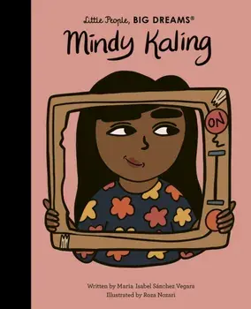 Mindy Kaling, Hardback/Maria Isabel Sanchez Vegara
