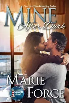 Mine After Dark, Paperback/Marie Force