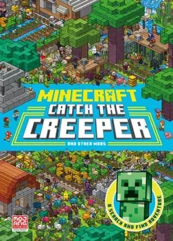 Minecraft Catch the Creeper and Other Mobs. A Search and Find Adventure, Paperback/Mojang AB
