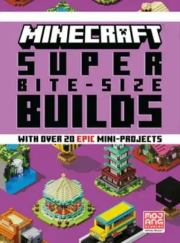 Minecraft: Super Bite-Size Builds, Hardcover/Mojang Ab