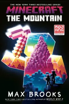 Minecraft: The Mountain: An Official Minecraft Novel, Paperback/Max Brooks