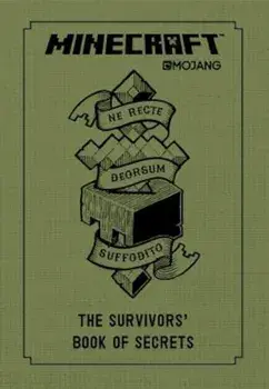 Minecraft: The Survivors' Book of Secrets: An Official Mojang Book, Hardcover/Mojang Ab