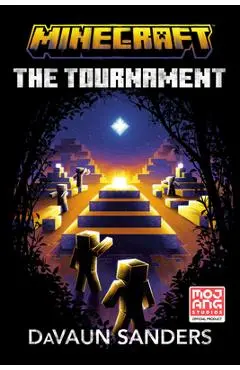 Minecraft: The Tournament: An Official Minecraft Novel - Davaun Sanders