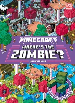 Minecraft Where’s the Zombie?. Search and Find Adventure, Hardback/Mojang AB