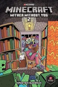 Minecraft: Wither Without You Volume 2, Paperback/Kristen Gudsnuk