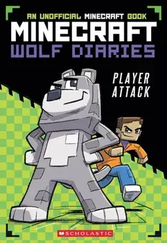 Minecraft Wolf Diaries #1: Player Attack, Paperback/Winston Wolf