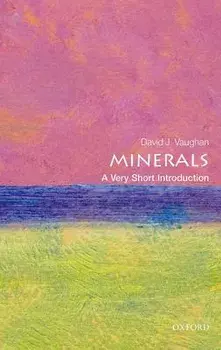 Minerals: A Very Short Introduction, Paperback/David Vaughan