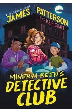 Minerva Keen's Detective Club - James Patterson