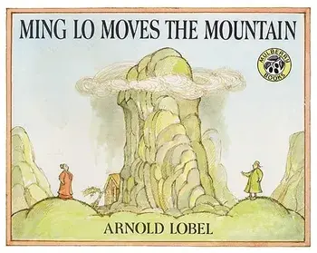Ming Lo Moves the Mountain/Arnold Lobel
