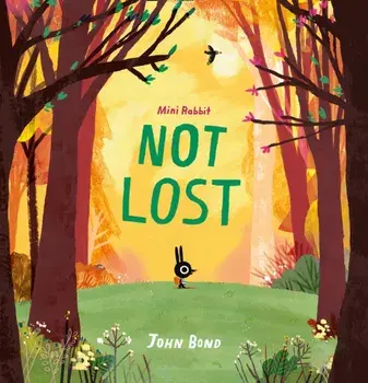 Mini Rabbit Not Lost, Paperback/John Bond