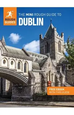 Mini Rough Guide to Dublin: Travel Guide with eBook - Rough|drynan Guides