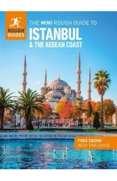 Mini Rough Guide to Istanbul and the Aegean Coast: Travel Guide with eBook - Rough|stables Guides