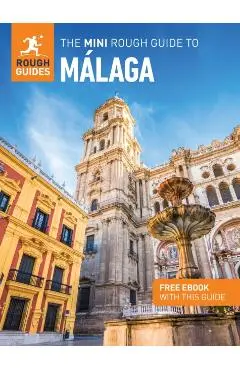 Mini Rough Guide to Malaga: Travel Guide with eBook - Rough|stafford Guides