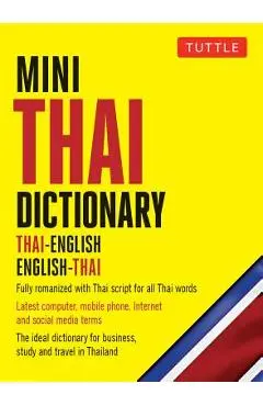 Mini Thai Dictionary: Thai-English English-Thai, Fully Romanized with Thai Script for All Thai Words - Scot Barme