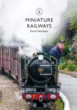 Miniature Railways, Paperback/David Henshaw