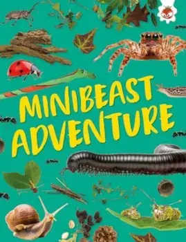Minibeast Adventure. Unplug and get ready for some amazing outdoor adventures, Paperback/Emily Kington