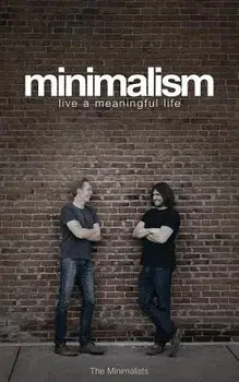 Minimalism: Live a Meaningful Life, Paperback/Joshua Fields Millburn
