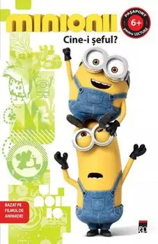 Minionii. Cine-i seful?/Lucy Rosen