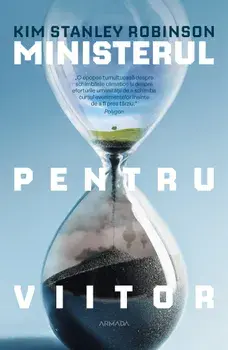 Ministerul pentru viitor/Kim Stanley Robinson