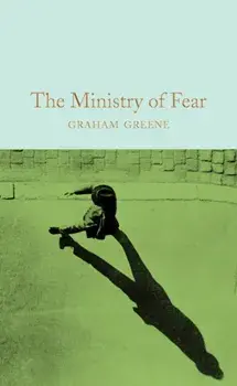 Ministry of Fear, Hardback/Graham Greene