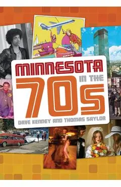 Minnesota in the '70s - Dave Kenney